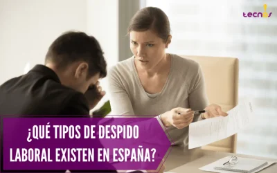 ¿Qué tipos de despidos laborales existen en España?